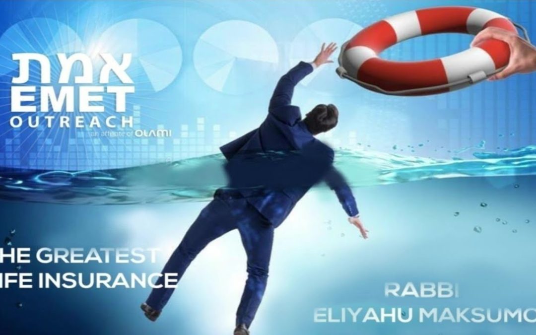 Rabbi Eliyahu Maksumov – The Greatest Life Insurance