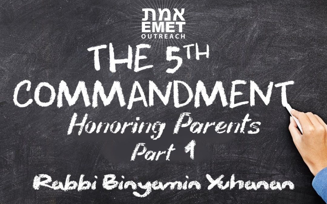 Rabbi Binyamin Yuhanan – Honoring Parents Part 1