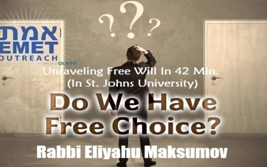 Rabbi Eliyahu Maksumov – Unraveling Free Will in 42 Min In St Johns University